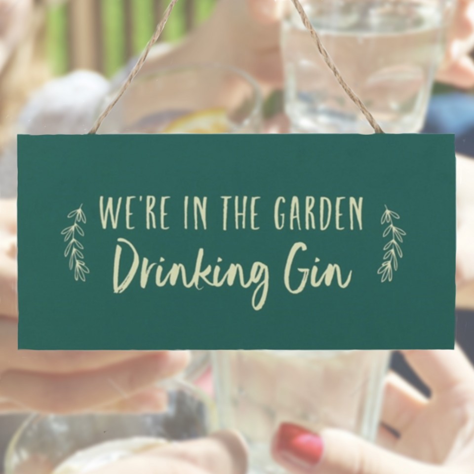 Drinking Gin Garden Sign