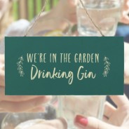 Drinking Gin Garden Sign 1 
